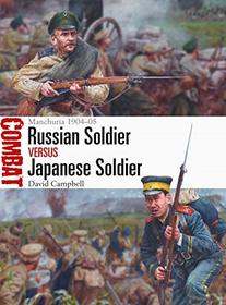 Russian Soldier vs Japanese Soldier: Manchuria 1904?05 (Combat)
