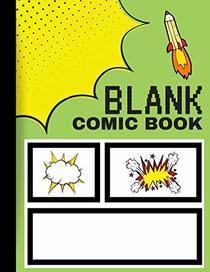 Blank Comic Book: Create Your Own Comics