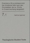 Die christliche Sitte nach den Grundsatzen der evangelischen Kirche im Zusammenhang dargestellt (Theologische Studien-Texte) (German Edition)