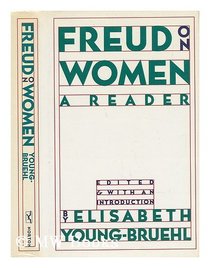 Freud on women: A reader