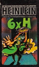 6 X H: Six Stories (aka The Unpleasant Profession of Jonathan Hoag)