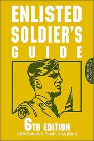 Enlisted Soldier's Guide (Enlisted Soldier's Guide)