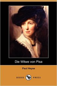 Die Witwe von Pisa (Dodo Press) (German Edition)