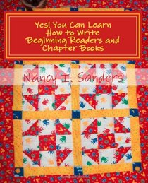 Yes! You Can Learn How to Write Beginning Readers and Chapter Books