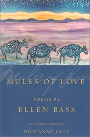 Mules of Love: Poems (American Poets Continuum Series,)
