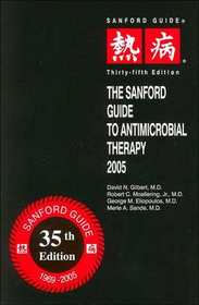 The Sanford Guide to Antimicrobial Therapy, 2005