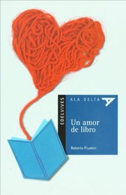 Un amor de libro (Ala Delta: Serie Azul/ Hang Gliding: Blue Series) (Spanish Edition)