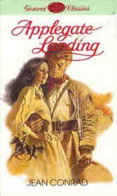 Applegate Landing (Serenade/Saga No 22)