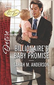 Billionaire's Baby Promise (Billionaires and Babies) (Harlequin Desire, No 2505)