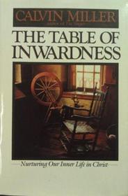 The Table of Inwardness: Nurturing Our Inner Life in Christ