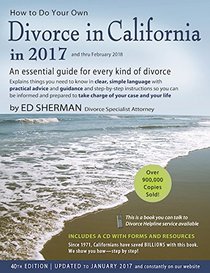 How to Do Your Own Divorce in California in 2017: An Essential Guide for Every Kind of Divorce