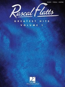 Rascal Flatts Greatest Hits Vol.1 (Piano/Vocal/Guitar Artist Songbook)