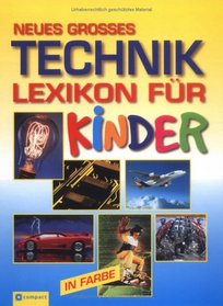 Neues grosses Techniklexikon fr Kinder