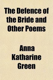 The Defence of the Bride and Other Poems