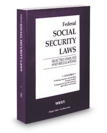 Federal Social Security Laws, Selected Statutes & Regulations, 2013 ed.
