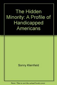 The hidden minority: A profile of handicapped Americans