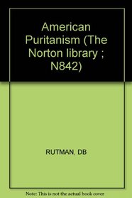 American Puritanism (The Norton library ; N842)
