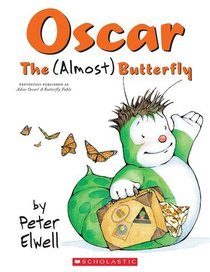 Oscar the Almost Butterfly
