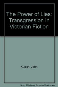 The Power of Lies: Transgression in Victorian Fiction