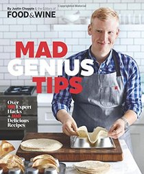 Mad Genius Tips: Over 90 Expert Hacks and 100 Delicious Recipes