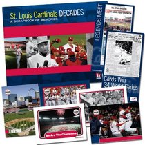 St. Louis Cardinals Decades: A Scrapbook of Memories