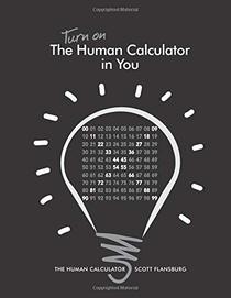 Turn on The Human Calculator in You: The Human Calculator