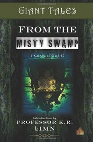 Giant Tales From the Misty Swamp (Giant Tales 3-Minute Stories) (Volume 2)