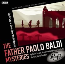 The Father Paolo Baldi Mysteries: Death Cap / Devil Take the Hindmost (Audio CD)