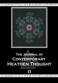 The Journal of Contemporary Heathen Thought (Volume 2)