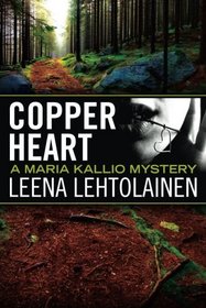 Copper Heart (The Maria Kallio Series)