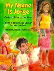 My Name Is Jorge: On Both Sides of the River