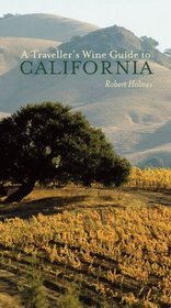 A Traveller's Wine Guide to California (Traveller's Wine Guides)