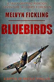 Bluebirds: A Battle of Britain Novel