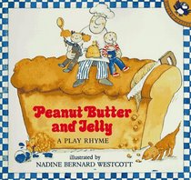 Peanut Butter and Jelly: A Play Rhyme