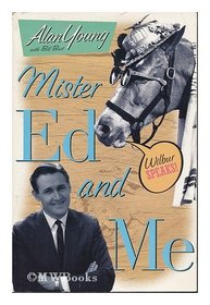 Mister Ed and Me