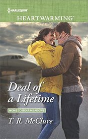 Deal of a Lifetime (Home to Bear Meadows, Bk 3) (Harlequin Heartwarming, No 200) (Larger Print)