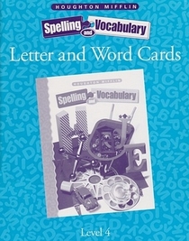 Letter and Word Cards (Houghton Mifflin Spelling and Vocabulary, Grade 4)