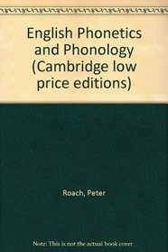 English Phonetics and Phonology (Cambridge Low Price Editions)