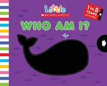 Who Am I? (Little Scholastic)