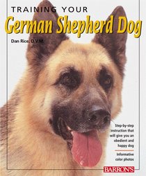 Training Your German Shepherd Dog (Training Your Dog)