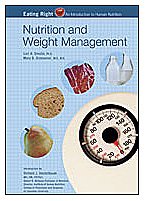 Nutrition And Weight Management (Eating Right: An Introduction to Human Nutrition)