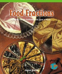 Food Fractions: Learning How Fractional Parts Equal a Whole