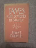 James: Faith  and works in balance
