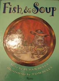Fish And Soup: A Fish Tale