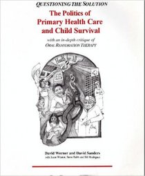 Questioning The Solution: The Politics Of Primary Health Care