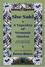 She Said: A Tapestry of Women's Quotes