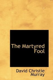 The Martyred Fool