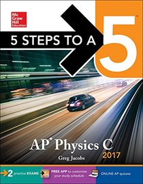 5 Steps to a 5 AP Physics C 2017