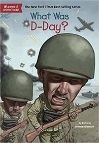 What Was D-Day? [Scholastic Printing]