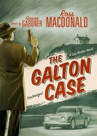 The Galton Case (A Lew Archer Mystery)